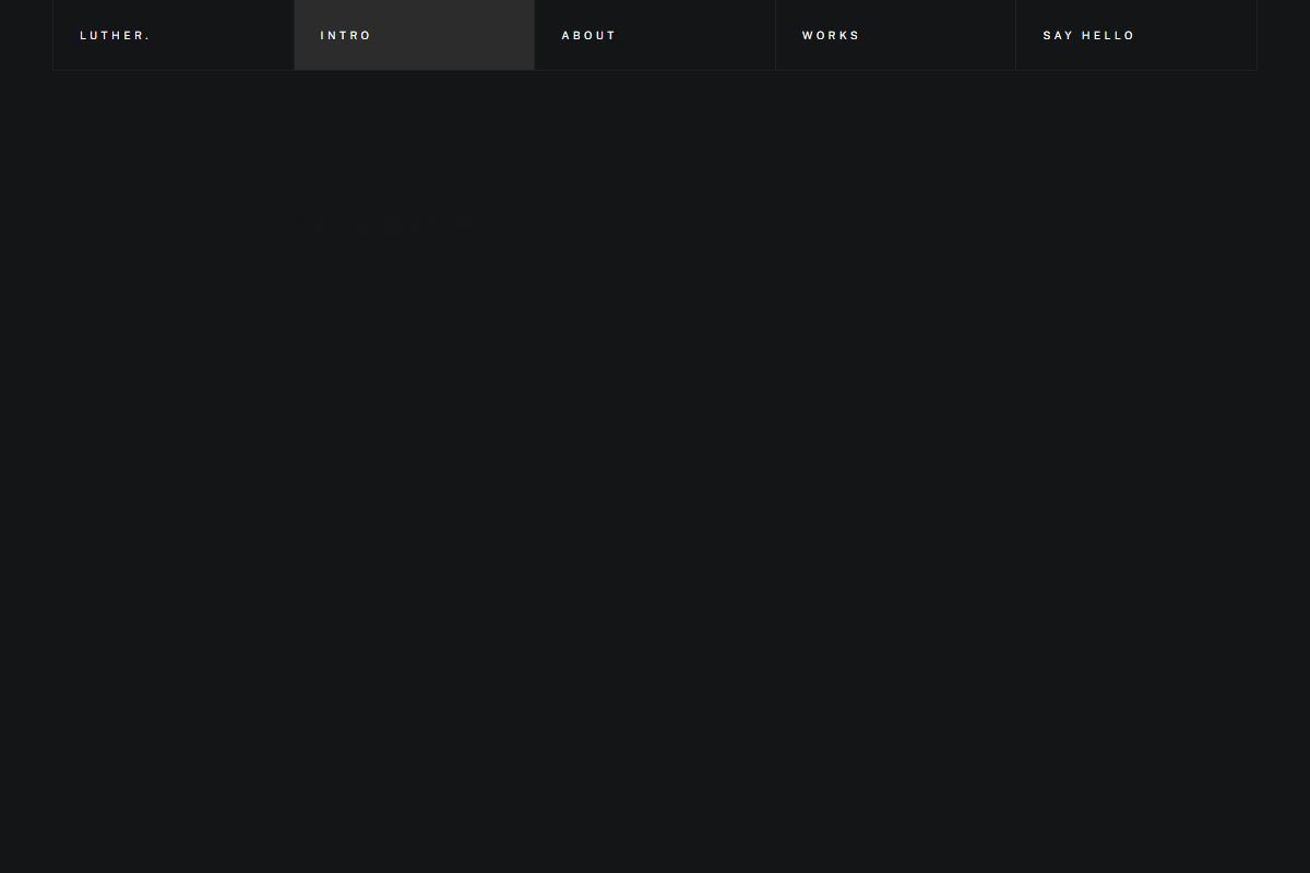 I Am Luther A Digital Designer Frontend Developer Based In Somewhere
